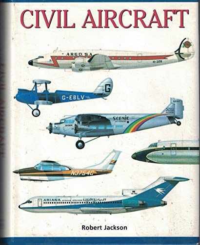 Civil Aircraft – Hardcover, by Robert Jackson – Very Good w