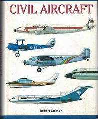 Civil Aircraft – Hardcover, by Robert Jackson – Very Good w