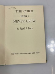 The Child Who Never Grew Up by Buck Ex-library 1950 HC
