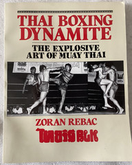 Thai Boxing Dynamite: The Explosive Art of Muay Thai/VERY GOOD PALADIN PRESS PB