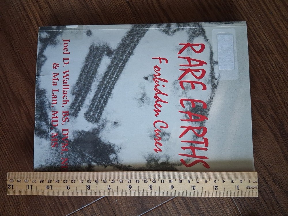 „Rare Earths, Forbidden Cures” Ma Lan & Joel Wallach 1996 7th Printing PB. J
