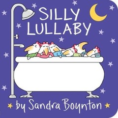Silly Lullaby (Boynton on Board (Sandra Boynton Board Books)) – GOOD