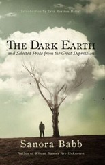 The Dark Earth and Selected Prose from the Great Depression by Babb, Sanora, …