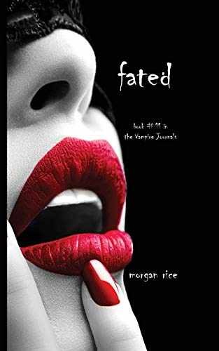 Fated (Book #11 in the Vampire Journals) – Paperback, by Rice Morgan – Very Good