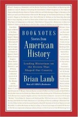 Booknotes : Stories from American History Leading Historians. n ( BB248 )
