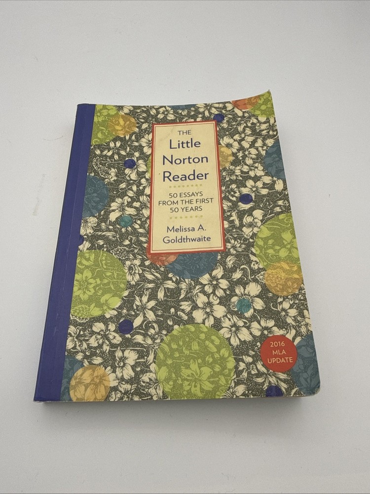 Little Norton Reader : 50 Essays from the First 50 Years, with 2016 MLA…