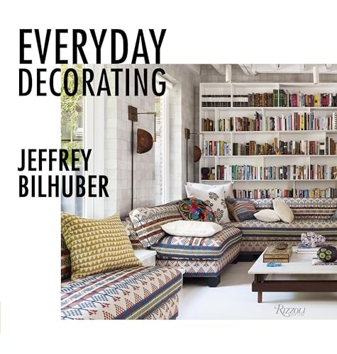 Everyday Decorating, Bilhuber, Jeffrey,Terrebonne, Jacqueline, Good Book