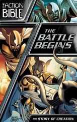 The Battle Begins: The Story of Creation (The Action Bible Gra – VERY GOOD