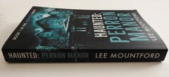 Haunted: Perron Manor by Lee Mountford – Book 1 In The Haunted Series