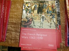 Osprey Essential Histories – #47 The French Religous Wars 1562-1598
