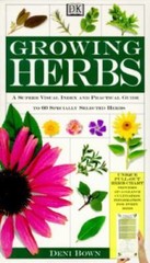 Growing Herbs by Deni Bown