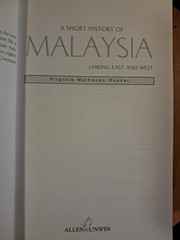 A Short History of Malaysia: Linking East and West (A Short History of Asia …