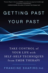 Getting Past Your Past: Take Control of Your Life With Self-Help Techniques …