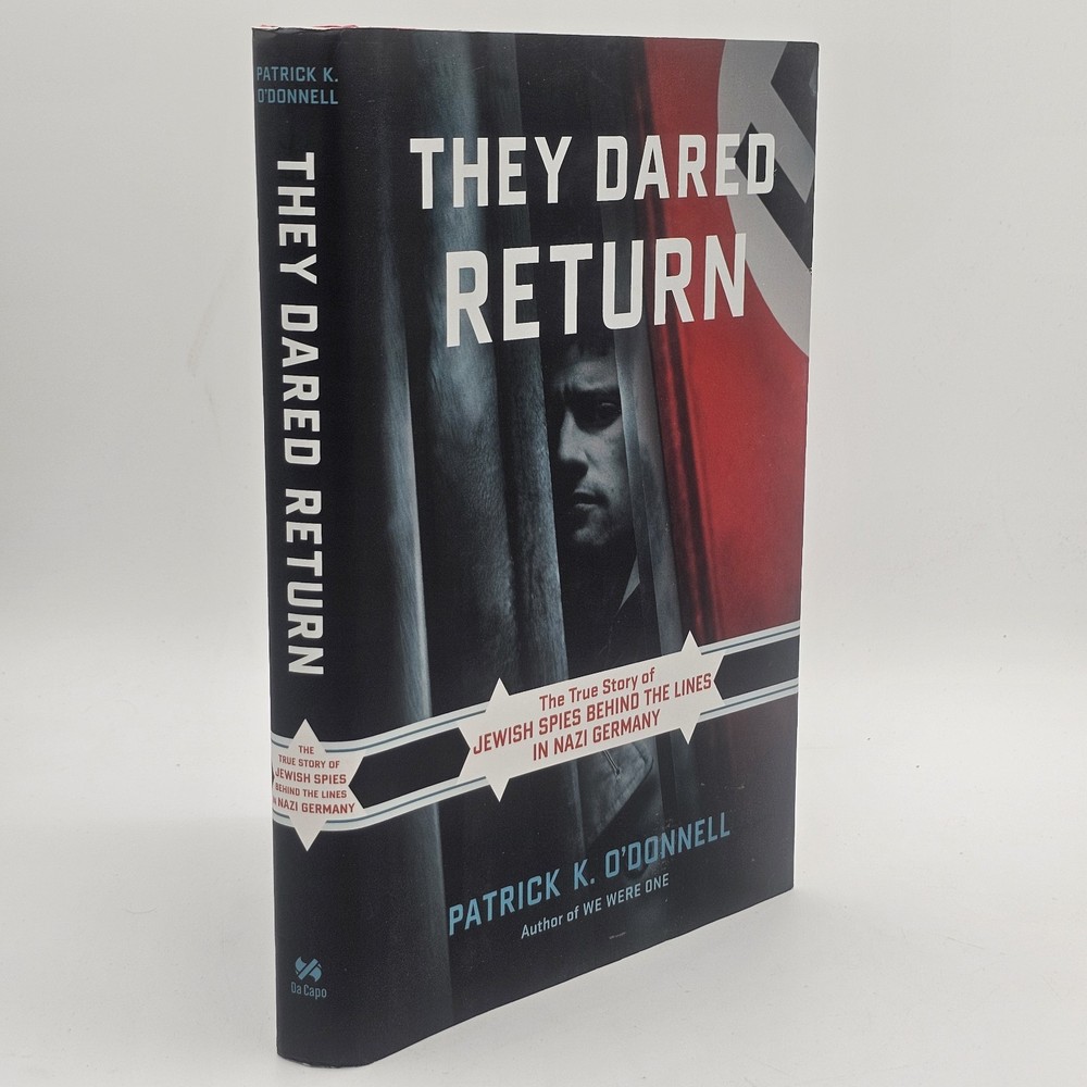 They Dared Return O’Donnell 2009 HC w/DJ WWII Jewish Spies History