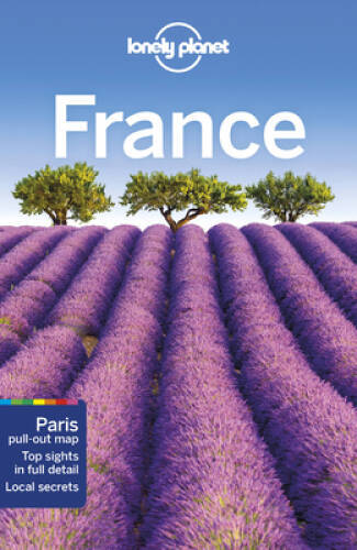 Lonely Planet France (Travel Guide) – Paperback By Lonely Planet – VERY GOOD