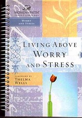 Living Above Worry and Stress – Spiral-bound, by Christa Kinde – Very Good