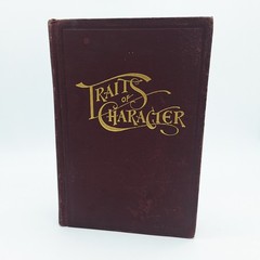 1898 „TRAITS OF CHARACTER” BOOK BY HENRY & E. L. KLETZING 371 PAGES