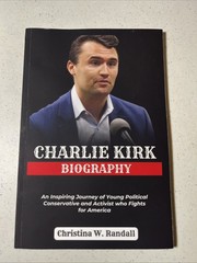 Charlie Kirk Biography by Christina W. Randall (Y24)