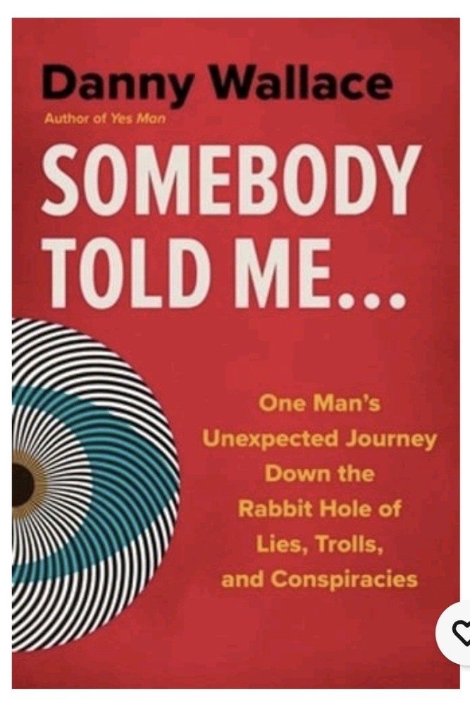 Danny Wallace Somebody Told Me… Paperback Nonfiction Conspiracy Theories