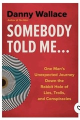 Danny Wallace Somebody Told Me… Paperback Nonfiction Conspiracy Theories