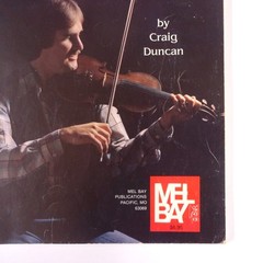 Mel Bay’s Deluxe Fiddling Method by Craig Duncan (1981, Spiral)