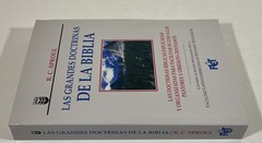 Las Grandes Doctrinas De La Biblia by R.C. Sproul
