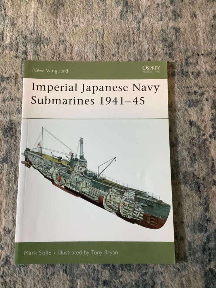 New Vanguard Ser.: Imperial Japanese Navy Submarines 1941-45 by Mark Stille (200