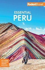 Fodor’s Essential Peru: with Machu Picchu & the Inca Trail (Full-color Trave…