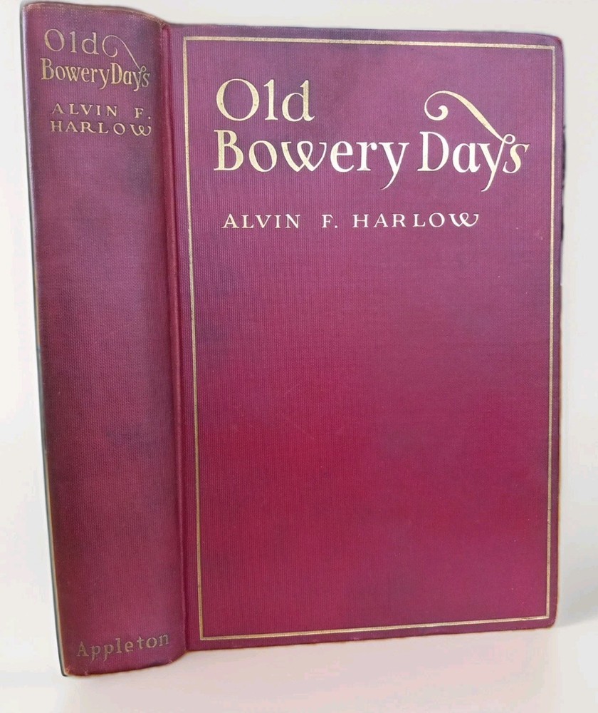Scarce Old Bowery Days, 1931 1st Ed.,New York City, Harlow, Bohemia, History HB