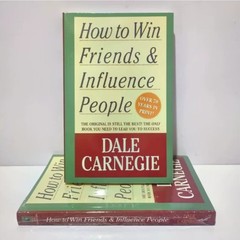How to Win Friends and Influence People by Carnegie, Dale