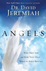 Angels: Who They Are and How They H- 9781601422699, paperback, Dr David Jeremiah