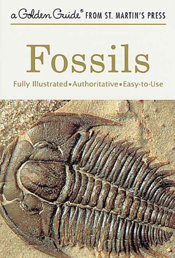 Fossils: A Fully Illustrated, Authoritative and Easy-to-Use Guide (A Golden …