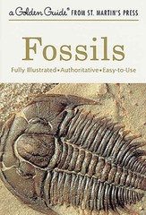 Fossils: A Fully Illustrated, Authoritative and Easy-to-Use Guide (A Golden …