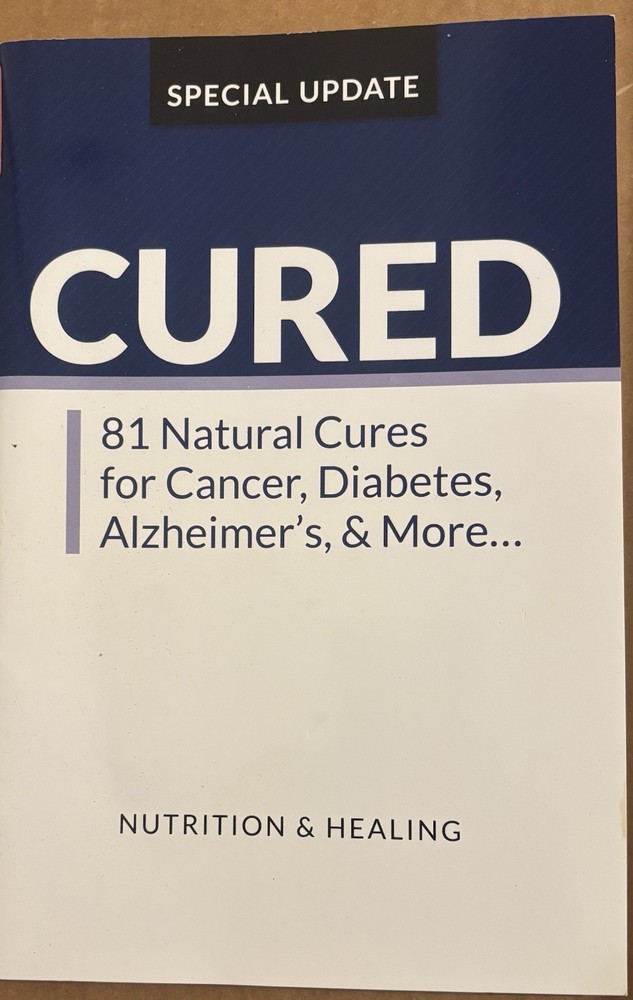 Cured: 81 Natural Cures for Cancer, Diabetes, Alzheimer’s & More Special Update