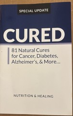 Cured: 81 Natural Cures for Cancer, Diabetes, Alzheimer’s & More Special Update
