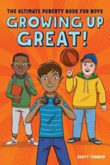 Growing Up Great!: The Ultimate Puberty Book for Boys – Paperback – GOOD