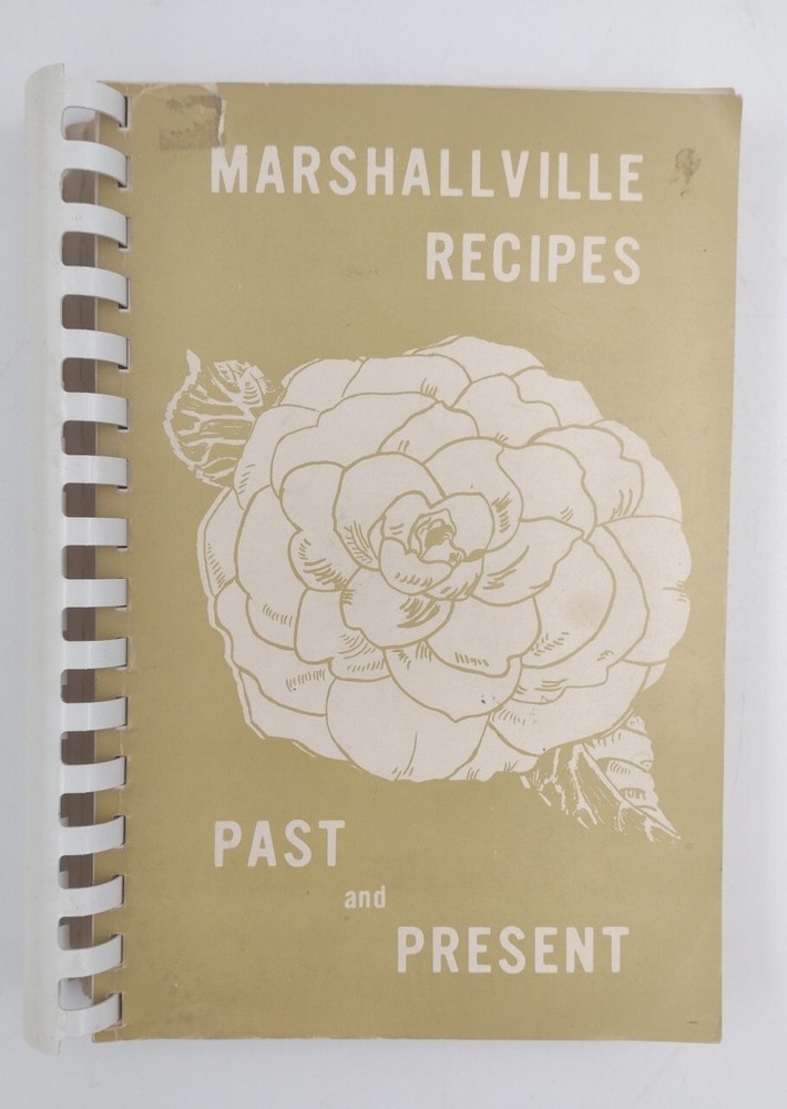 Marshallville Recipes Past And Present Paperback 367 Pages Copyright 1986