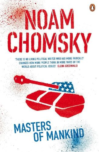 Masters of Mankind: Essays and Lectures, 1969-2013 by Chomsky, Noam Book The