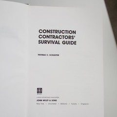 Construction Contractors’ Survival Guide by Thomas C. Schleifer, Hardcover