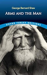 Arms and the Man (Dover Thrift Editions) by George Bernard Shaw
