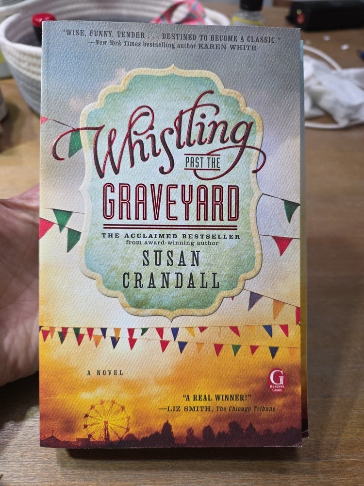 Whistling Past the Graveyard, Susan Crandall, 2014, Trade Paperback