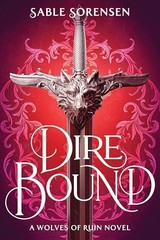 Dire Bound The Wolves of Ruin – VERY GOOD