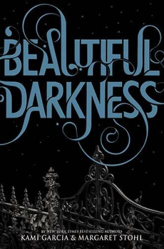 Beautiful Darkness (Beautiful Creatures) – Hardcover By Garcia, Kami – GOOD
