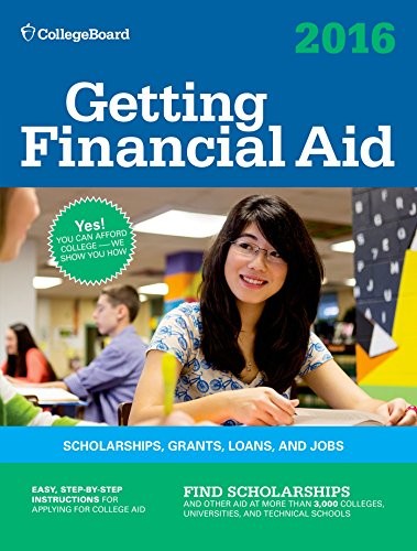 GETTING FINANCIAL AID 2016 (COLLEGE BOARD GETTING By The College Board