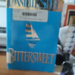 Danielle Steel Bittersweet Hardcover Novel w/ Dust Jacket English Fiction Adults
