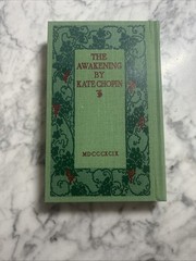 THE AWAKENING by Kate Chopin, 1st Edition Library Hardcover