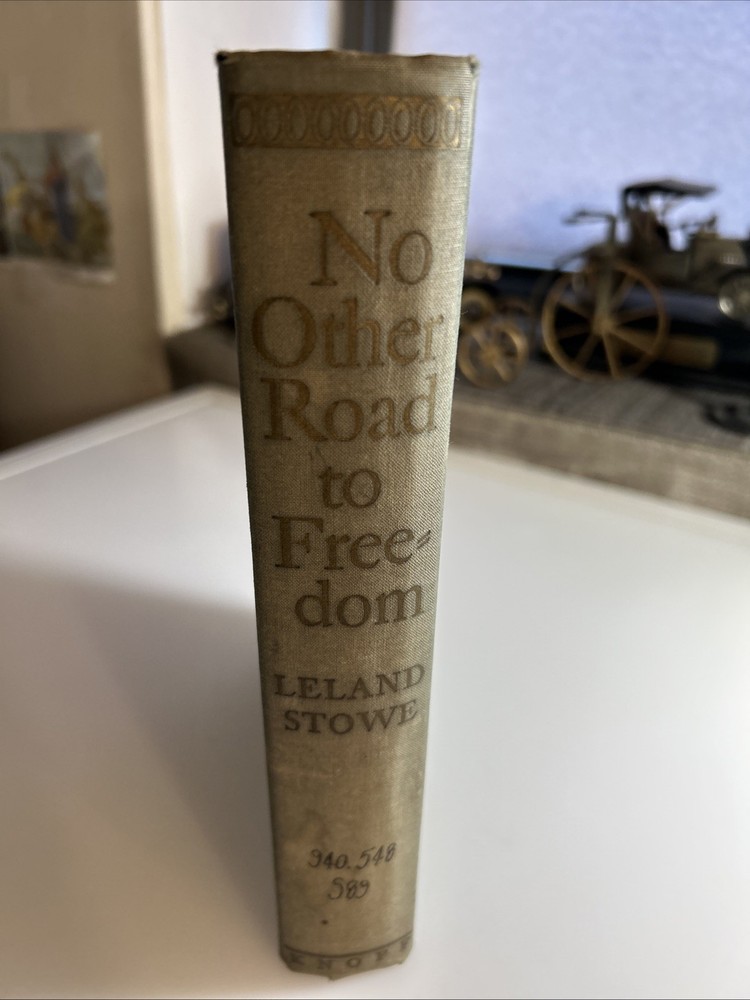 No Other Road To Freedom 📕 w/map by Leland Stowe 1941 Alfred Knopf xlib 2900
