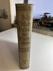 No Other Road To Freedom 📕 w/map by Leland Stowe 1941 Alfred Knopf xlib 2900