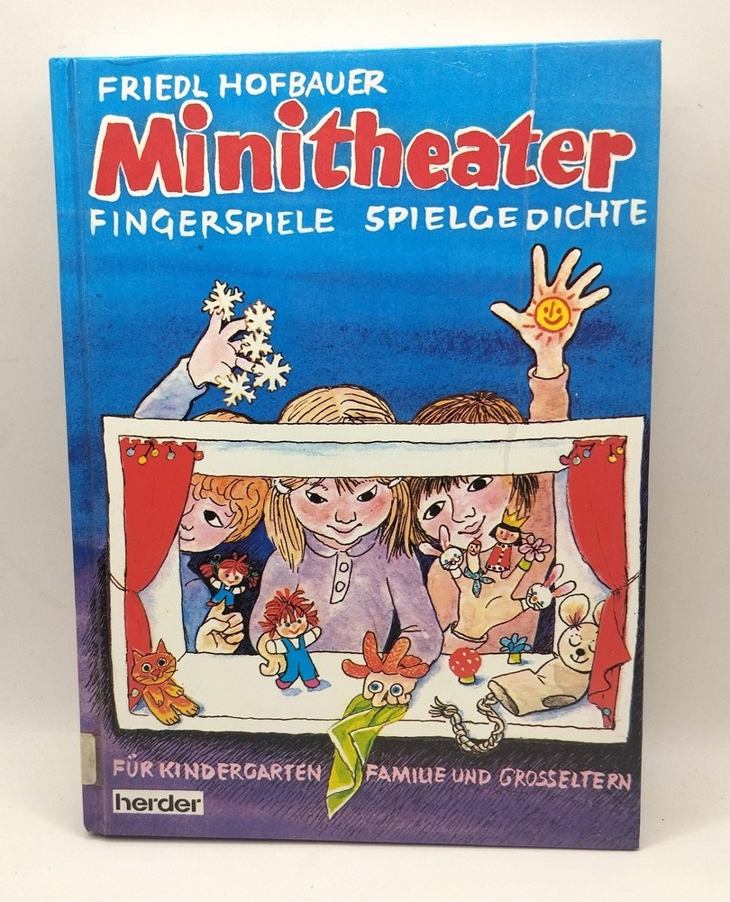 Minitheater. Fingerspiele – Spielgedichte für Kindergarten, Familie und Grosselt
