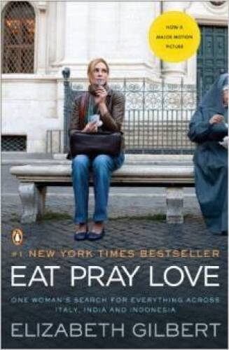 Eat Love Pray – Paperback By Elizabeth Gilbert – GOOD